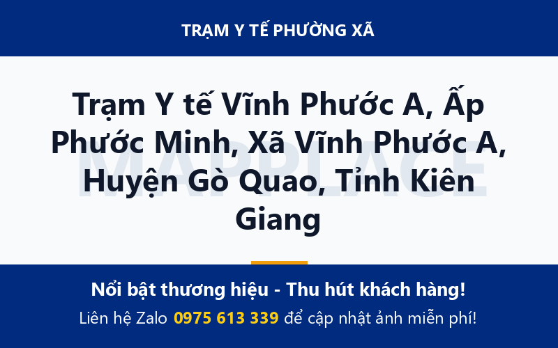Trạm Y tế Vĩnh Phước A, Ấp Phước Minh, Xã Vĩnh Phước A, Huyện Gò Quao, Tỉnh Kiên Giang