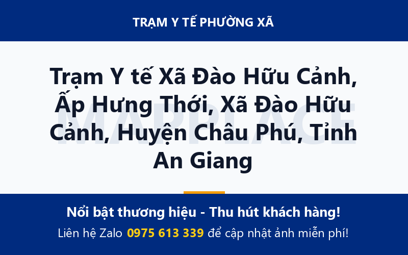 Trạm Y tế Xã Đào Hữu Cảnh, Ấp Hưng Thới, Xã Đào Hữu Cảnh, Huyện Châu Phú, Tỉnh An Giang