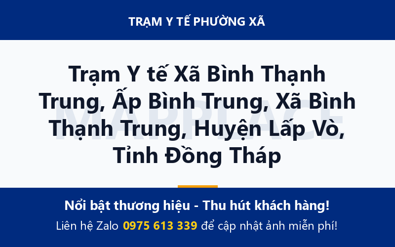Trạm Y tế Xã Bình Thạnh Trung, Ấp Bình Trung, Xã Bình Thạnh Trung, Huyện Lấp Vò, Tỉnh Đồng Tháp