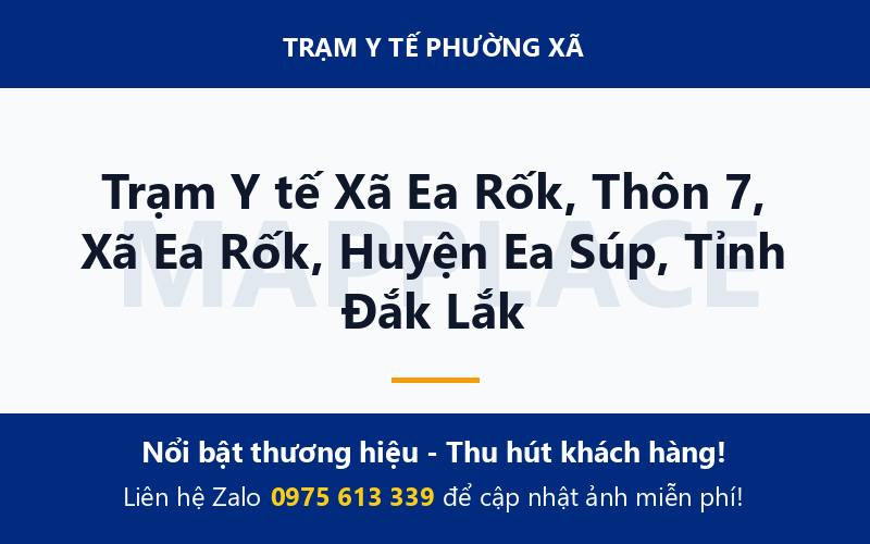 Trạm Y tế Xã Ea Rốk, Thôn 7, Xã Ea Rốk, Huyện Ea Súp, Tỉnh Đắk Lắk
