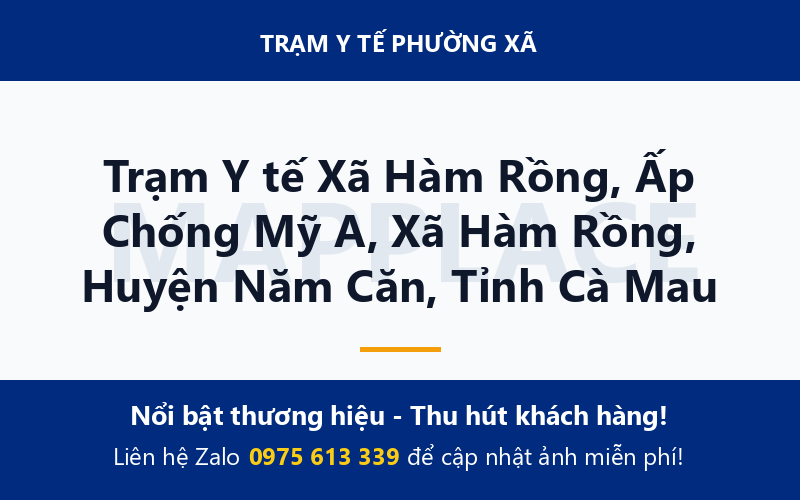 Trạm Y tế Xã Hàm Rồng, Ấp Chống Mỹ A, Xã Hàm Rồng, Huyện Năm Căn, Tỉnh Cà Mau