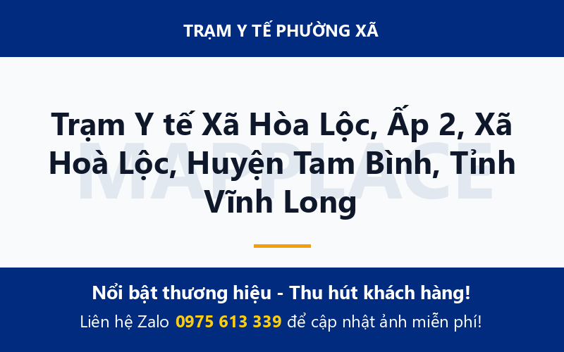 Trạm Y tế Xã Hòa Lộc, Ấp 2, Xã Hoà Lộc, Huyện Tam Bình, Tỉnh Vĩnh Long