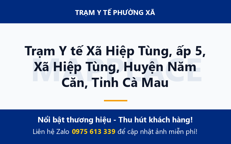 Trạm Y tế Xã Hiệp Tùng, ấp 5, Xã Hiệp Tùng, Huyện Năm Căn, Tỉnh Cà Mau