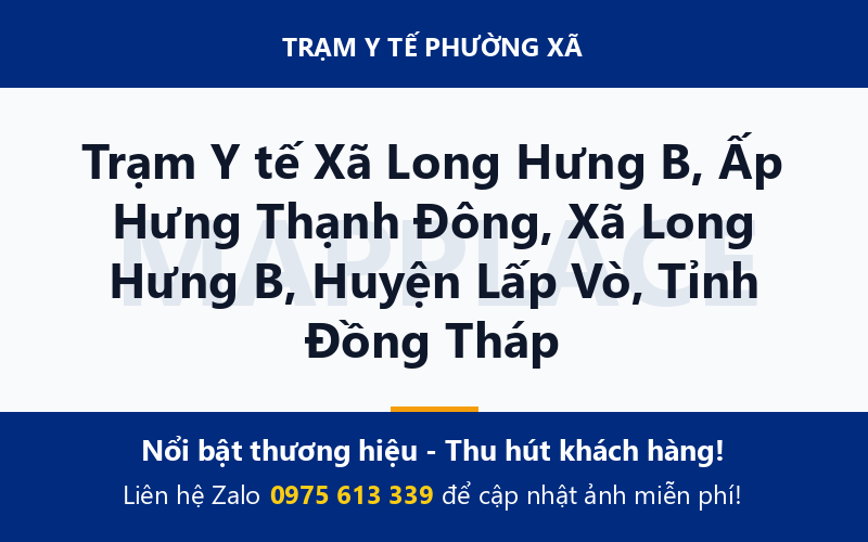 Trạm Y tế Xã Long Hưng B, Ấp Hưng Thạnh Đông, Xã Long Hưng B, Huyện Lấp Vò, Tỉnh Đồng Tháp