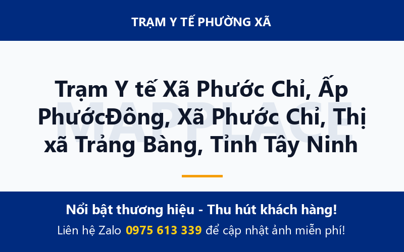Trạm Y tế Xã Phước Chỉ, Ấp PhướcĐông, Xã Phước Chỉ, Thị xã Trảng Bàng, Tỉnh Tây Ninh
