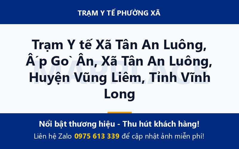 Trạm Y tế Xã Tân An Luông, Ấp Gò Ân, Xã Tân An Luông, Huyện Vũng Liêm, Tỉnh Vĩnh Long