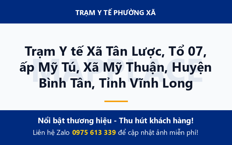 Trạm Y tế Xã Tân Lược, Tổ 07, ấp Mỹ Tú, Xã Mỹ Thuận, Huyện Bình Tân, Tỉnh Vĩnh Long