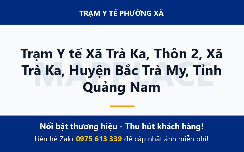Trạm Y tế Xã Trà Ka, Thôn 2, Xã Trà Ka, Huyện Bắc Trà My, Tỉnh Quảng Nam