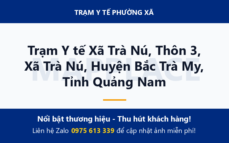 Trạm Y tế Xã Trà Nú, Thôn 3, Xã Trà Nú, Huyện Bắc Trà My, Tỉnh Quảng Nam