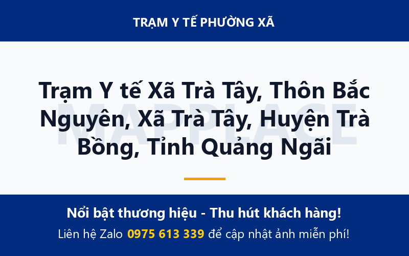 Trạm Y tế Xã Trà Tây, Thôn Bắc Nguyên, Xã Trà Tây, Huyện Trà Bồng, Tỉnh Quảng Ngãi