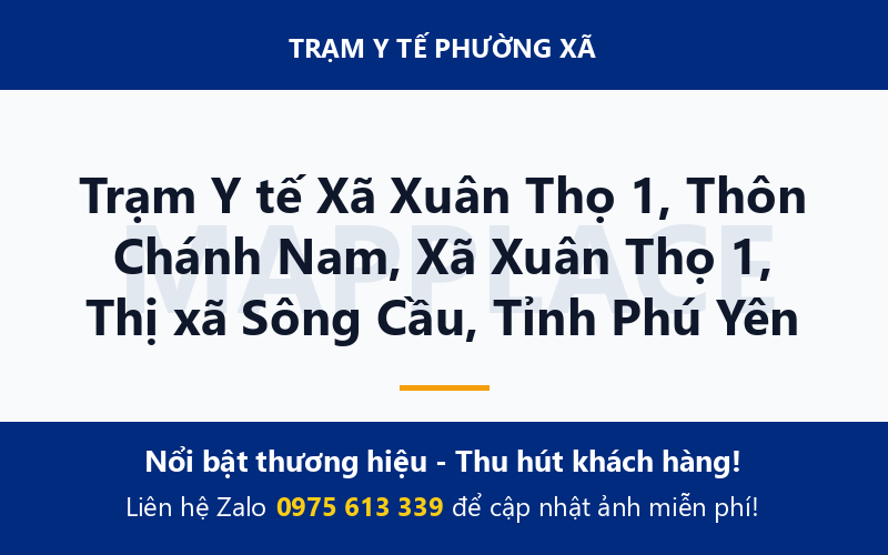 Trạm Y tế Xã Xuân Thọ 1, Thôn Chánh Nam, Xã Xuân Thọ 1, Thị xã Sông Cầu, Tỉnh Phú Yên