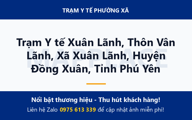 Trạm Y tế Xuân Lãnh, Thôn Vân Lãnh, Xã Xuân Lãnh, Huyện Đồng Xuân, Tỉnh Phú Yên