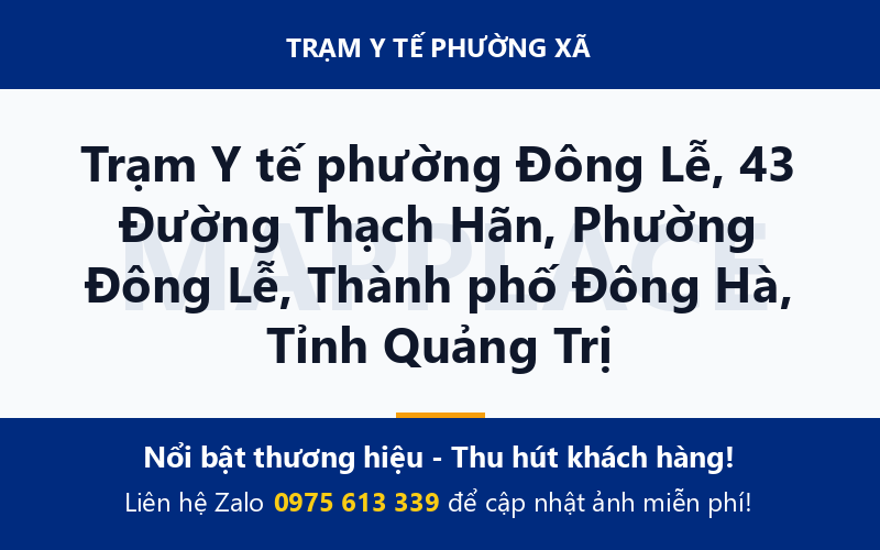 Trạm Y tế phường Đông Lễ, 43 Đường Thạch Hãn, Phường Đông Lễ, Thành phố Đông Hà, Tỉnh Quảng Trị