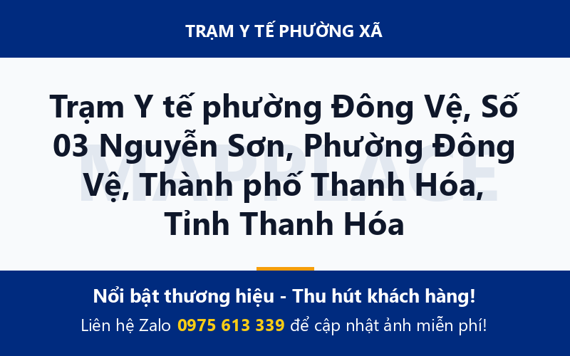 Trạm Y tế phường Đông Vệ, Số 03 Nguyễn Sơn, Phường Đông Vệ, Thành phố Thanh Hóa, Tỉnh Thanh Hóa