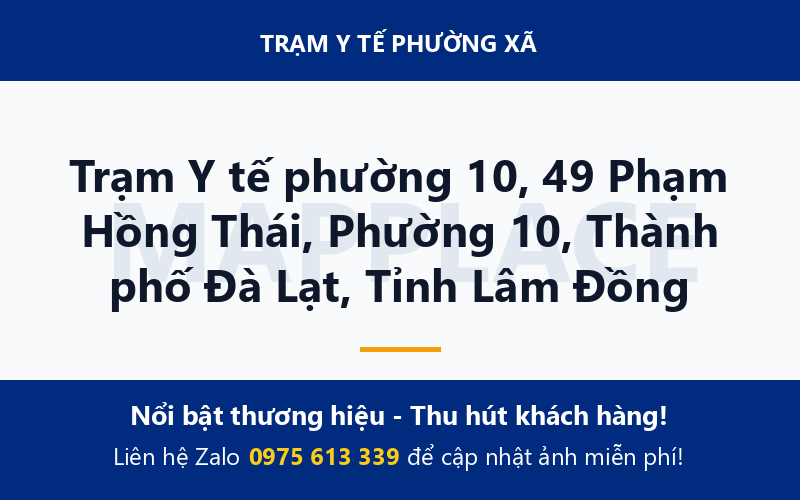 Trạm Y tế phường 10, 49 Phạm Hồng Thái, Phường 10, Thành phố Đà Lạt, Tỉnh Lâm Đồng