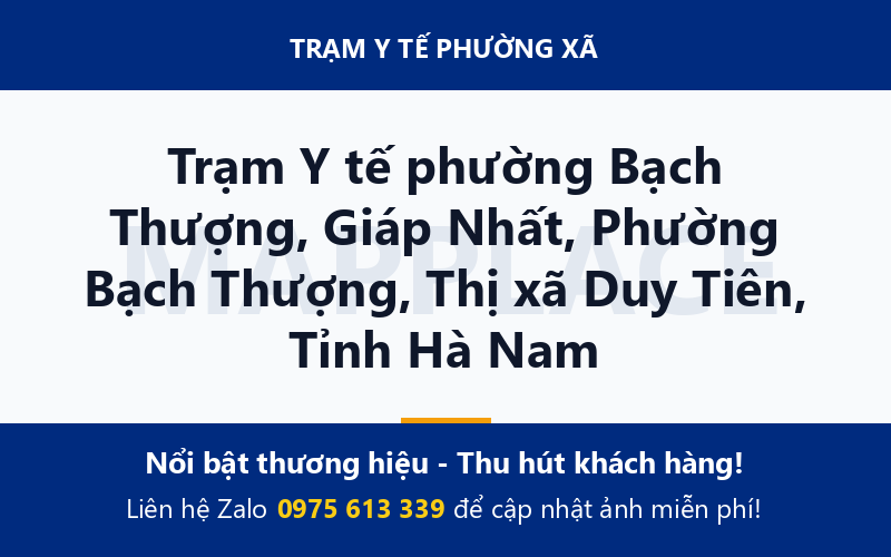 Trạm Y tế phường Bạch Thượng, Giáp Nhất, Phường Bạch Thượng, Thị xã Duy Tiên, Tỉnh Hà Nam