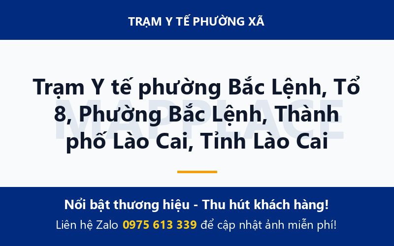 Trạm Y tế phường Bắc Lệnh, Tổ 8, Phường Bắc Lệnh, Thành phố Lào Cai, Tỉnh Lào Cai