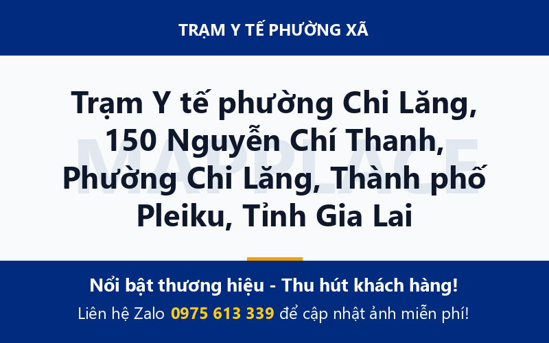 Trạm Y tế phường Chi Lăng, 150 Nguyễn Chí Thanh, Phường Chi Lăng, Thành phố Pleiku, Tỉnh Gia Lai