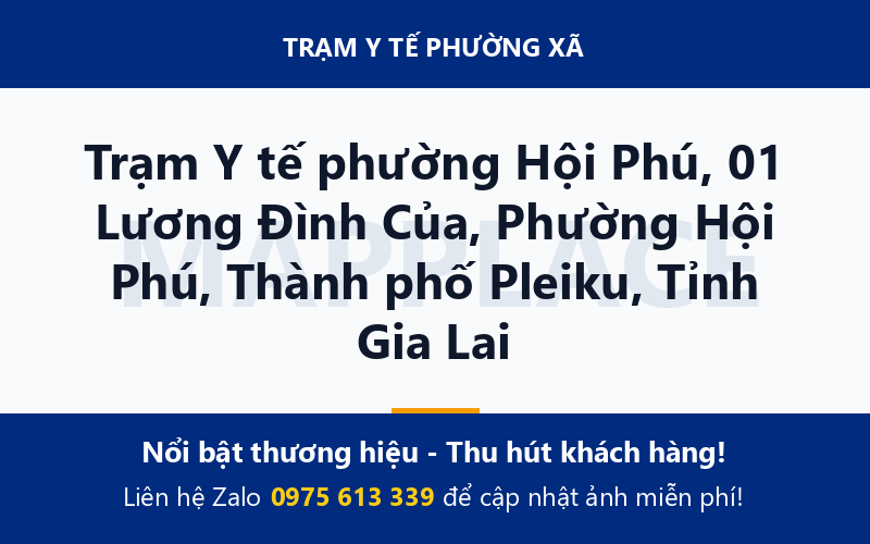 Trạm Y tế phường Hội Phú, 01 Lương Đình Của, Phường Hội Phú, Thành phố Pleiku, Tỉnh Gia Lai
