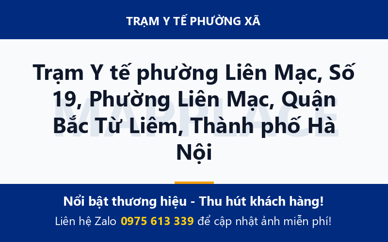 Trạm Y tế phường Liên Mạc, Số 19, Phường Liên Mạc, Quận Bắc Từ Liêm, Thành phố Hà Nội