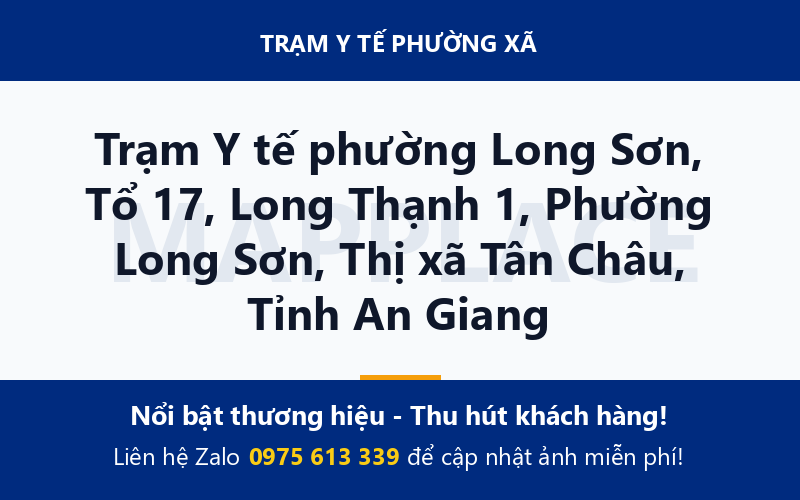 Trạm Y tế phường Long Sơn, Tổ 17, Long Thạnh 1, Phường Long Sơn, Thị xã Tân Châu, Tỉnh An Giang