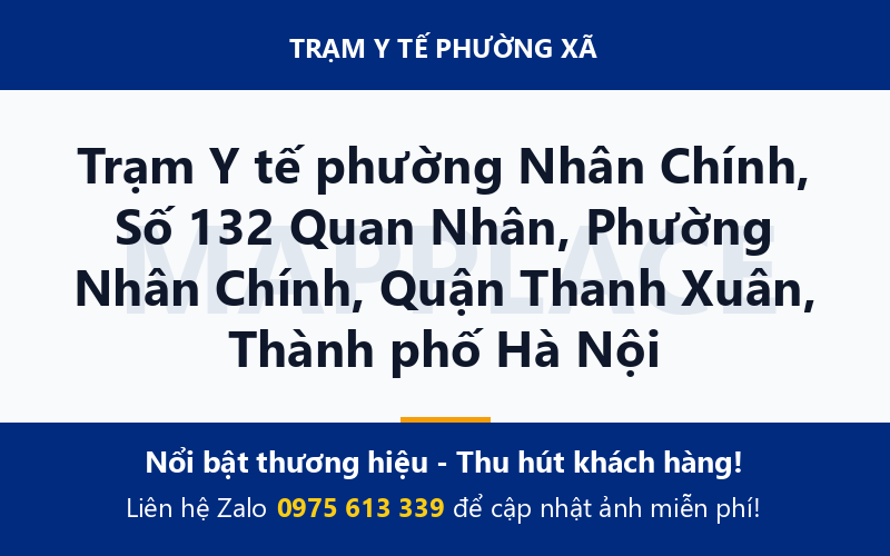 Trạm Y tế phường Nhân Chính, Số 132 Quan Nhân, Phường Nhân Chính, Quận Thanh Xuân, Thành phố Hà Nội