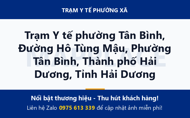 Trạm Y tế phường Tân Bình, Đường Hô Tùng Mậu, Phường Tân Bình, Thành phố Hải Dương, Tỉnh Hải Dương