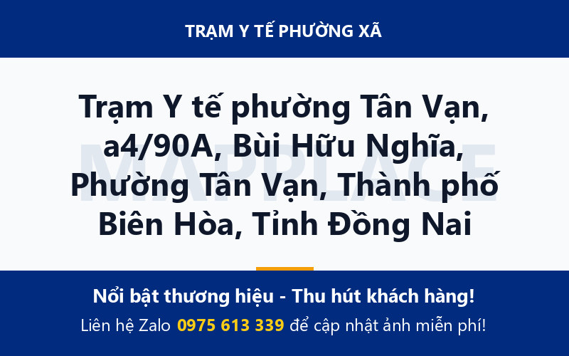 Trạm Y tế phường Tân Vạn, a4/90A, Bùi Hữu Nghĩa, Phường Tân Vạn, Thành phố Biên Hòa, Tỉnh Đồng Nai