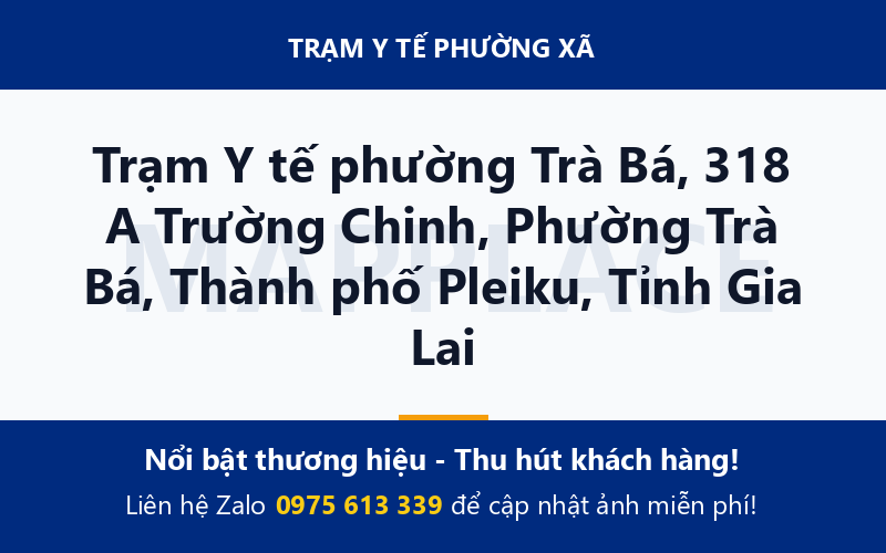Trạm Y tế phường Trà Bá, 318 A Trường Chinh, Phường Trà Bá, Thành phố Pleiku, Tỉnh Gia Lai