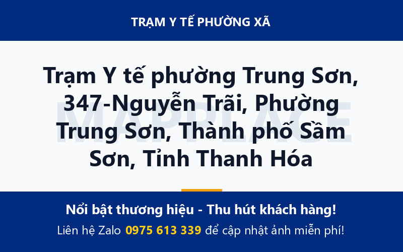 Trạm Y tế phường Trung Sơn, 347-Nguyễn Trãi, Phường Trung Sơn, Thành phố Sầm Sơn, Tỉnh Thanh Hóa