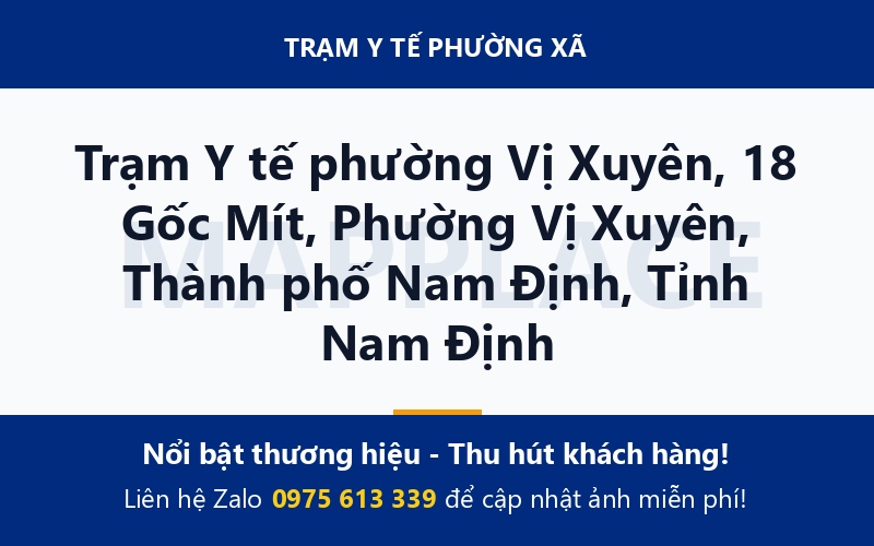 Trạm Y tế phường Vị Xuyên, 18 Gốc Mít, Phường Vị Xuyên, Thành phố Nam Định, Tỉnh Nam Định