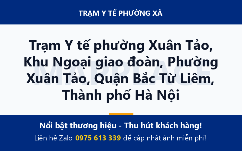 Trạm Y tế phường Xuân Tảo, Khu Ngoại giao đoàn, Phường Xuân Tảo, Quận Bắc Từ Liêm, Thành phố Hà Nội