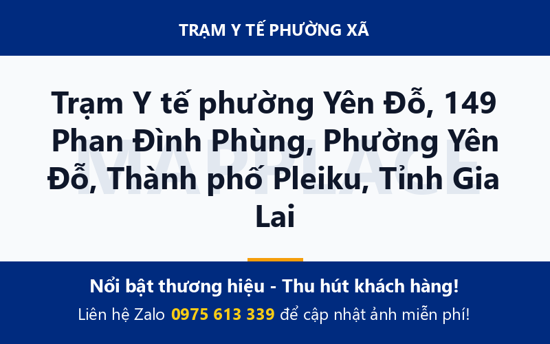 Trạm Y tế phường Yên Đỗ, 149 Phan Đình Phùng, Phường Yên Đỗ, Thành phố Pleiku, Tỉnh Gia Lai