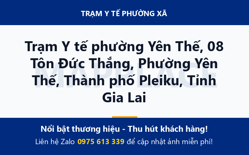 Trạm Y tế phường Yên Thế, 08 Tôn Đức Thắng, Phường Yên Thế, Thành phố Pleiku, Tỉnh Gia Lai