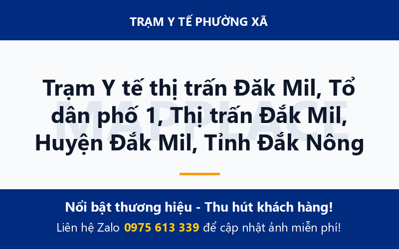 Trạm Y tế thị trấn Đăk Mil, Tổ dân phố 1, Thị trấn Đắk Mil, Huyện Đắk Mil, Tỉnh Đắk Nông