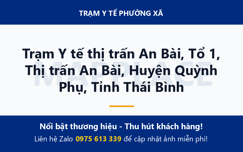 Trạm Y tế thị trấn An Bài, Tổ 1, Thị trấn An Bài, Huyện Quỳnh Phụ, Tỉnh Thái Bình