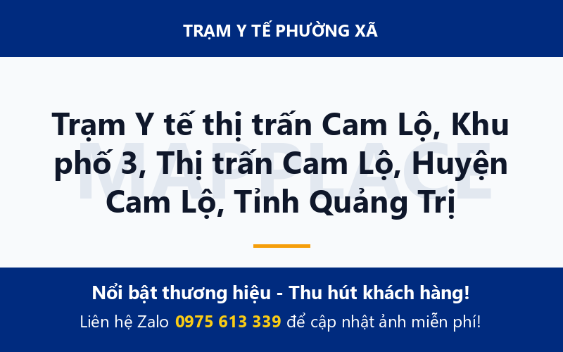 Trạm Y tế thị trấn Cam Lộ, Khu phố 3, Thị trấn Cam Lộ, Huyện Cam Lộ, Tỉnh Quảng Trị