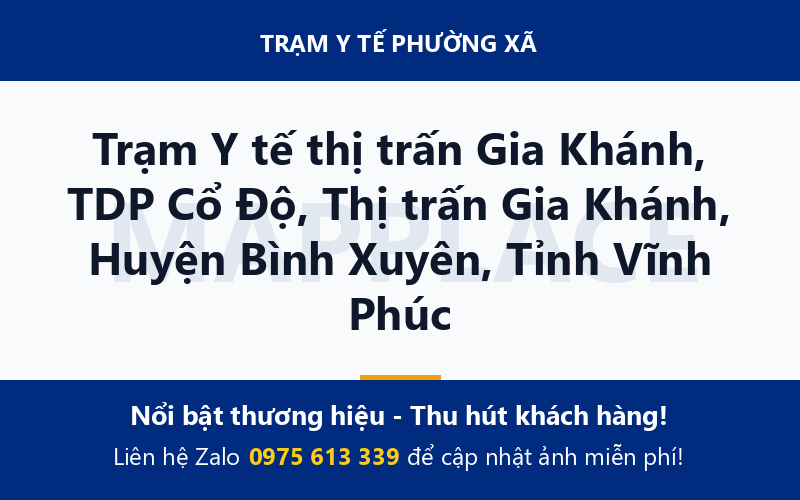 Trạm Y tế thị trấn Gia Khánh, TDP Cổ Độ, Thị trấn Gia Khánh, Huyện Bình Xuyên, Tỉnh Vĩnh Phúc
