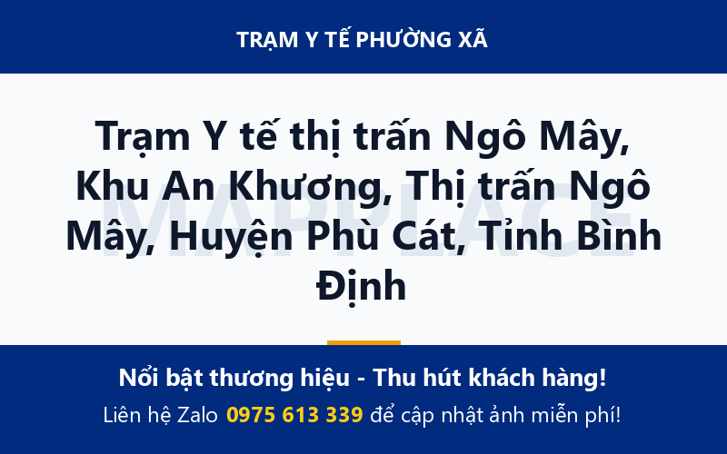 Trạm Y tế thị trấn Ngô Mây, Khu An Khương, Thị trấn Ngô Mây, Huyện Phù Cát, Tỉnh Bình Định