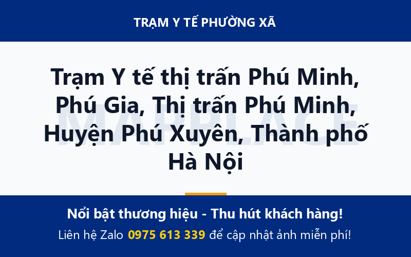 Trạm Y tế thị trấn Phú Minh, Phú Gia, Thị trấn Phú Minh, Huyện Phú Xuyên, Thành phố Hà Nội