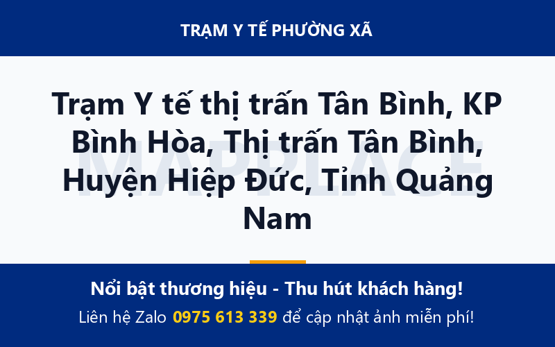 Trạm Y tế thị trấn Tân Bình, KP Bình Hòa, Thị trấn Tân Bình, Huyện Hiệp Đức, Tỉnh Quảng Nam