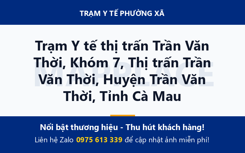 Trạm Y tế thị trấn Trần Văn Thời, Khóm 7, Thị trấn Trần Văn Thời, Huyện Trần Văn Thời, Tỉnh Cà Mau