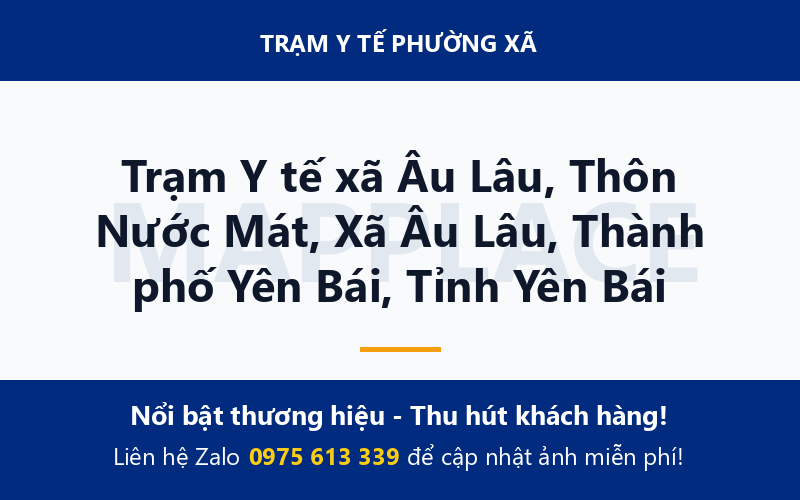 Trạm Y tế xã Âu Lâu, Thôn Nước Mát, Xã Âu Lâu, Thành phố Yên Bái, Tỉnh Yên Bái