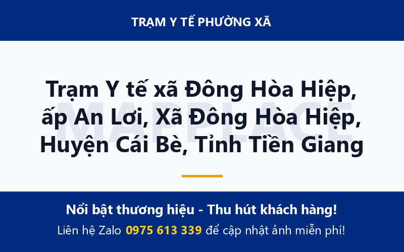 Trạm Y tế xã Đông Hòa Hiệp, ấp An Lơi, Xã Đông Hòa Hiệp, Huyện Cái Bè, Tỉnh Tiền Giang