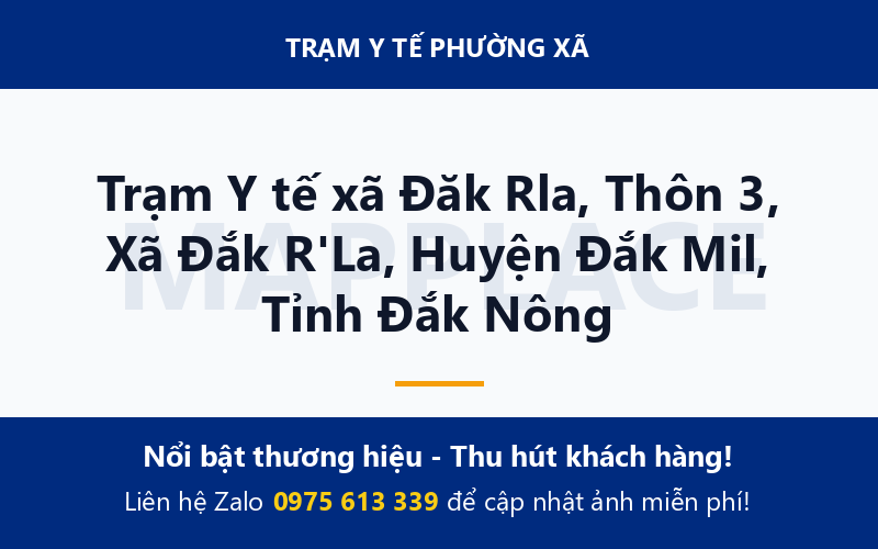 Trạm Y tế xã Đăk Rla, Thôn 3, Xã Đắk R'La, Huyện Đắk Mil, Tỉnh Đắk Nông