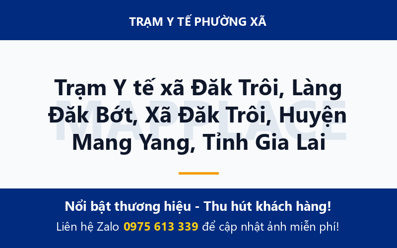 Trạm Y tế xã Đăk Trôi, Làng Đăk Bớt, Xã Đăk Trôi, Huyện Mang Yang, Tỉnh Gia Lai