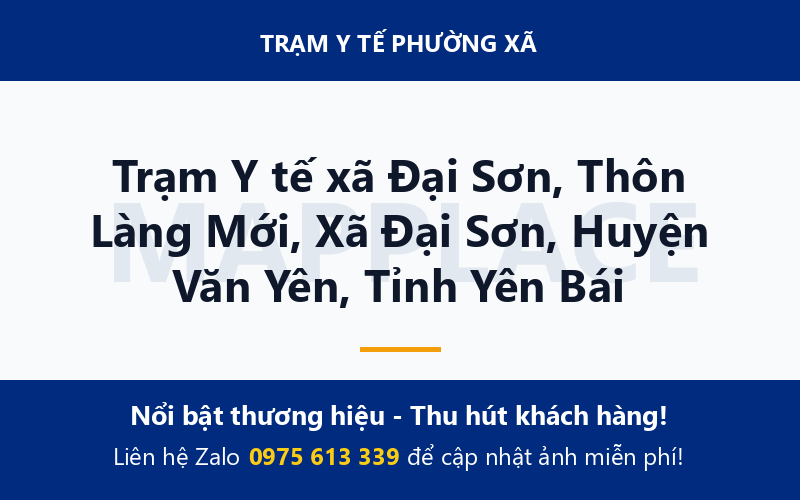 Trạm Y tế xã Đại Sơn, Thôn Làng Mới, Xã Đại Sơn, Huyện Văn Yên, Tỉnh Yên Bái