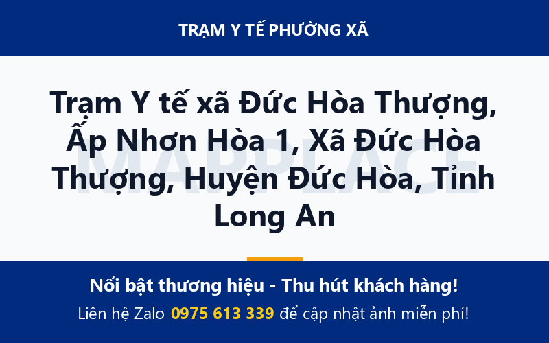 Trạm Y tế xã Đức Hòa Thượng, Ấp Nhơn Hòa 1, Xã Đức Hòa Thượng, Huyện Đức Hòa, Tỉnh Long An