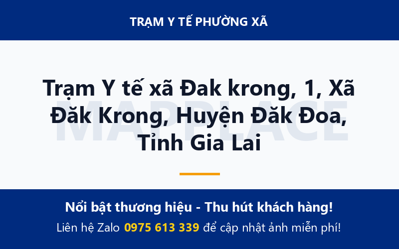 Trạm Y tế xã Đak krong, 1, Xã Đăk Krong, Huyện Đăk Đoa, Tỉnh Gia Lai