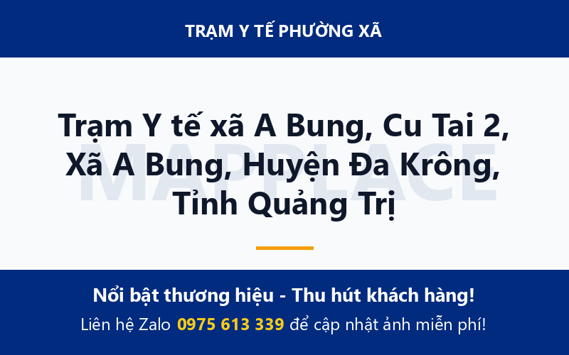 Trạm Y tế xã A Bung, Cu Tai 2, Xã A Bung, Huyện Đa Krông, Tỉnh Quảng Trị